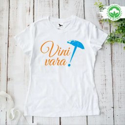Tricou personalizat: Vini vara