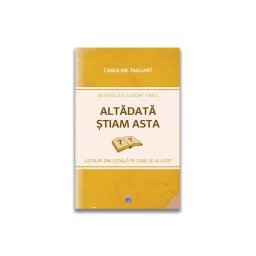 Altadata stiam asta: Lucruri din scoala pe care le-ai uitat