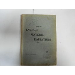 Energie Materie Radiatiuni Vol.3 - Chr. Musceleanu