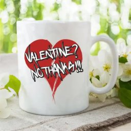 Cana alba personalizata Valentine? No Thanks!!!