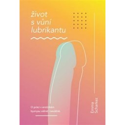 Emma Scharkez: Život s vůní lubrikantu