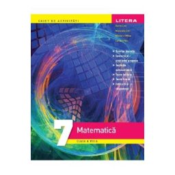 Matematica - Clasa 7 - Caiet de activitati - Dorin Lint, Maranda Lint, Mariana Mitrea, Lucian Pitu