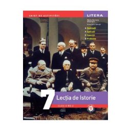 Lectia de istorie - Clasa 7 - Caiet de activitati - Maria Mariana Gheorghe, Irina Ema Savuta