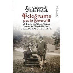 Telegrame peste generatii - Dan Ceaicovschi, Wilhelm Herfurth