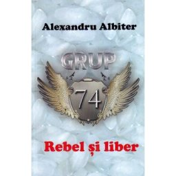 Rebel si liber - Alexandru Albiter