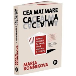 Cea mai mare cacealma - Maria Konnikova