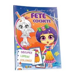 Decupez, lipesc, colorez: Fete cochete