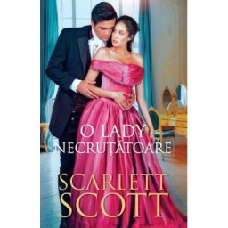 O lady necrutatoare - Scarlett Scott