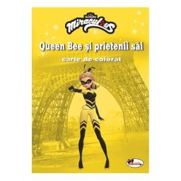 Queen Bee si prietenii sai. Carte de colorat