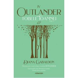 Tobele toamnei. Vol.1. Seria Outlander. Partea 4 - Diana Gabaldon