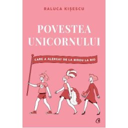 Povestea unicornului care a alergat de la birou la Rio - Raluca Kisescu