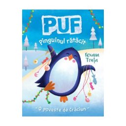 Puf, pinguinul ratacit - Roxana Truta