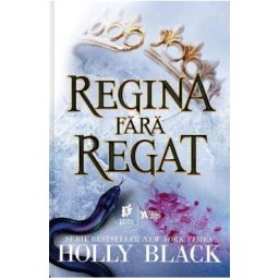 Regina fara regat - Holly Black