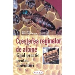 Cresterea reginelor de albine - Gilles Fert, Klaus Nowottnick