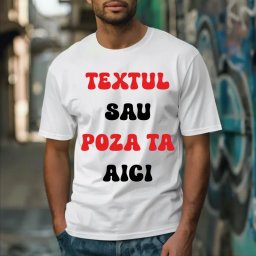 Tricou de barbati personalizat cu textul tau