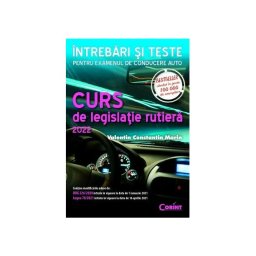 Curs de legislatie rutiera 2022. Intrebari si teste