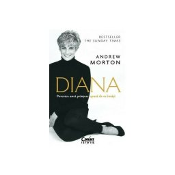 DIANA. Povestea unei printese spusa de ea insasi