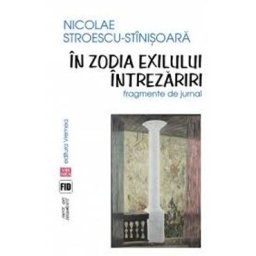 In zodia exilului. Intrezariri - Nicolae Stroescu-Stinisoara