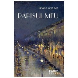 Parisul meu - Horea Porumb