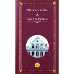 Casa Buddenbrook - Thomas Mann