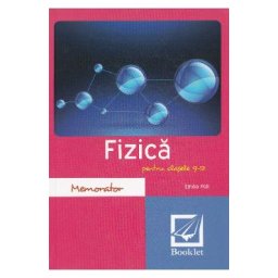 Memorator de fizica. Clasele 9-12 - Emilia Poll