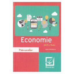 Memorator de economie pentru liceu. Ed.2016 - Savel Mihailescu