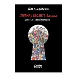 Jurnal secret. Serie noua (2009-2015) - Alex Stefanescu