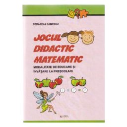 Jocul didactic matematic - Cerasela Campanu