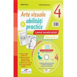 Arte vizuale si abilitati practice - Clasa 4 - Caietul micului artist + CD - Mirela Flonta, Claudia Stupineanu