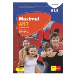Maximal ART A1.2 - Limba germana - Clasa 5 L1, Clasa 6 L2 - Cartea elevului + CD + DVD - Giorgio Motta