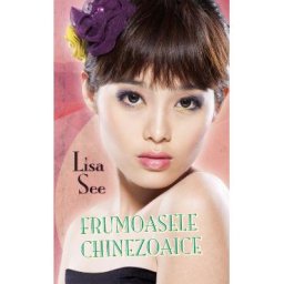 Frumoasele chinezoaice - Lisa See