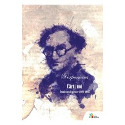 Carti noi. Cronici radiofonioce 1929-1947 + Cd - Perpessicius