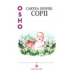 Cartea despre copii - Osho