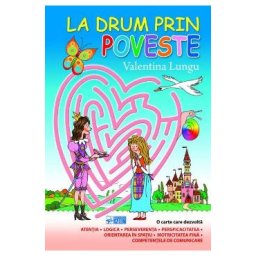 La drum prin poveste - Valentina Lungu