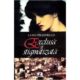 Exclusa si stigmatizata - Luigi Pirandello