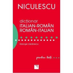 Dictionar italian-roman roman-italian pentru toti - George Lazarescu