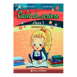 Caiet de scriere - Clasa 1 Sem.1 - Daniela Dulica, Camelia Sima