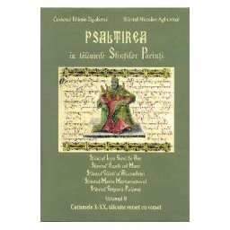Psaltirea in Talcuirile Sfintilor Parinti Vol. II - Eftimie Zigabenul, Nicodim Aghioritul
