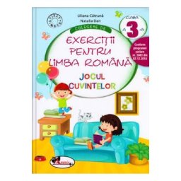 Jocul cuvintelor. Culegere de exercitii pentru limba romana - Clasa 3 - Liliana Catruna, Natalia Dan