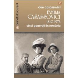 Familia Casassovici 1810-1976 - Dan Casassovici