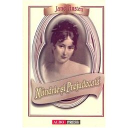Mandrie si prejudecata - Jane Austen