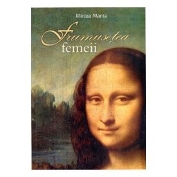 Frumusetea femeii - Mircea Manta