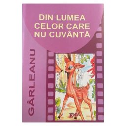 Din lumea celor care nu cuvanta - Emil Garleanu