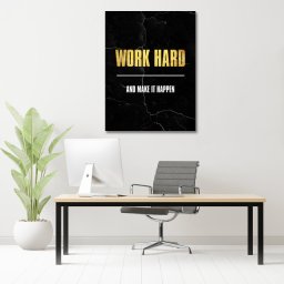 Tablou Motivational - Work hard and make it happen