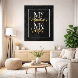 Tablou Motivational - My family, my life