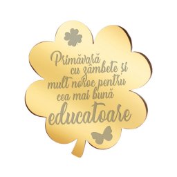 Martisor Brosa Inox Trifoi Auriu Mesaj Educatoare