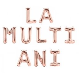 Set folie La Multi Ani roz rose gold 40Cm