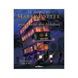 Harry Potter si prizonierul din Azkaban - J. K. Rowling
