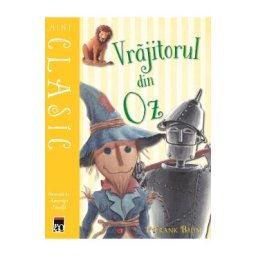 Mini Clasic. Vrajitorul din Oz - L. Frank Baum, Amerigo Pinelli