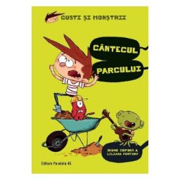 Gusti si monstrii Vol.3: Cantecul parcului - Jaume Copons, Liliana Fortuny